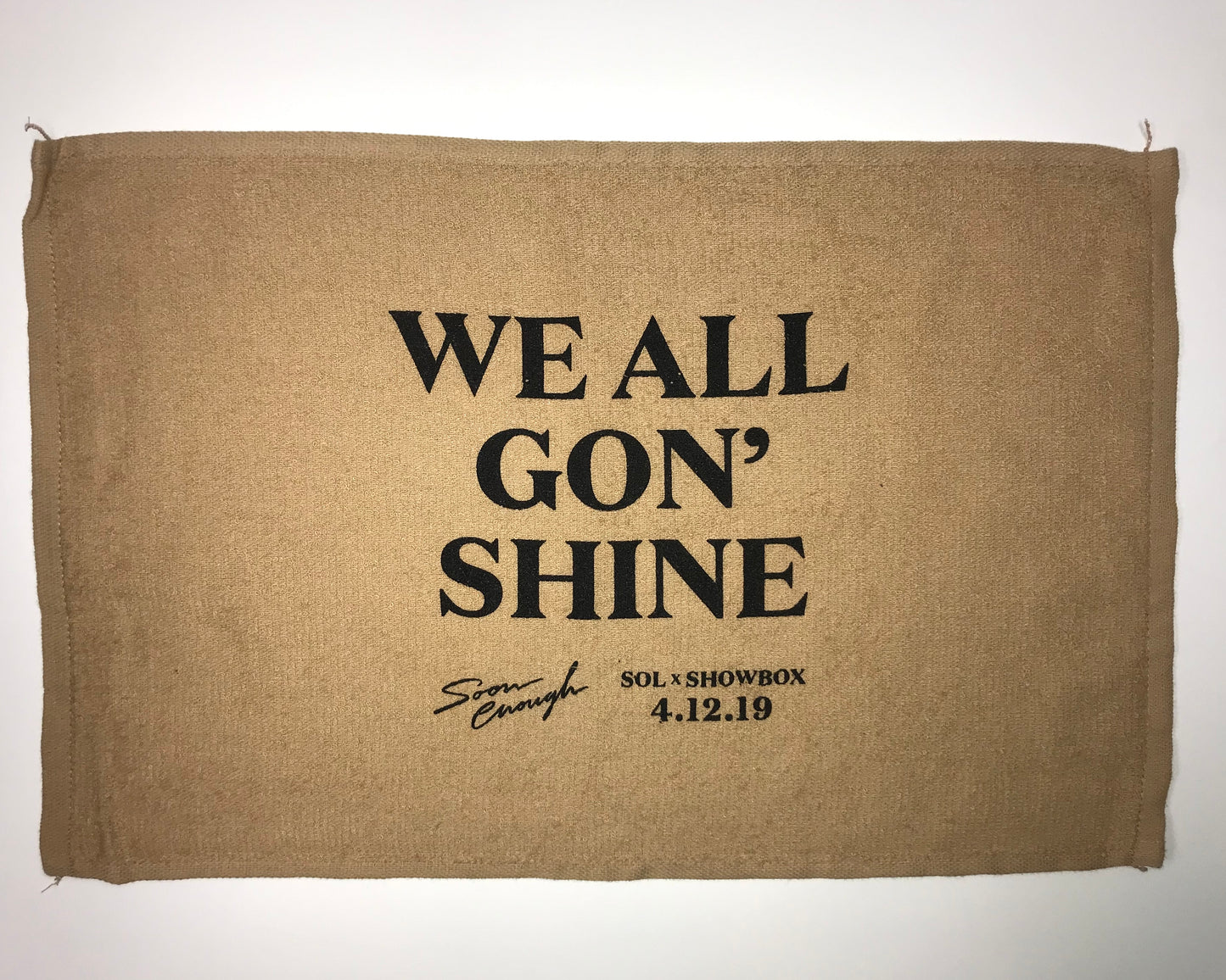 WE ALL GON' SHINE - RALLY TOWEL